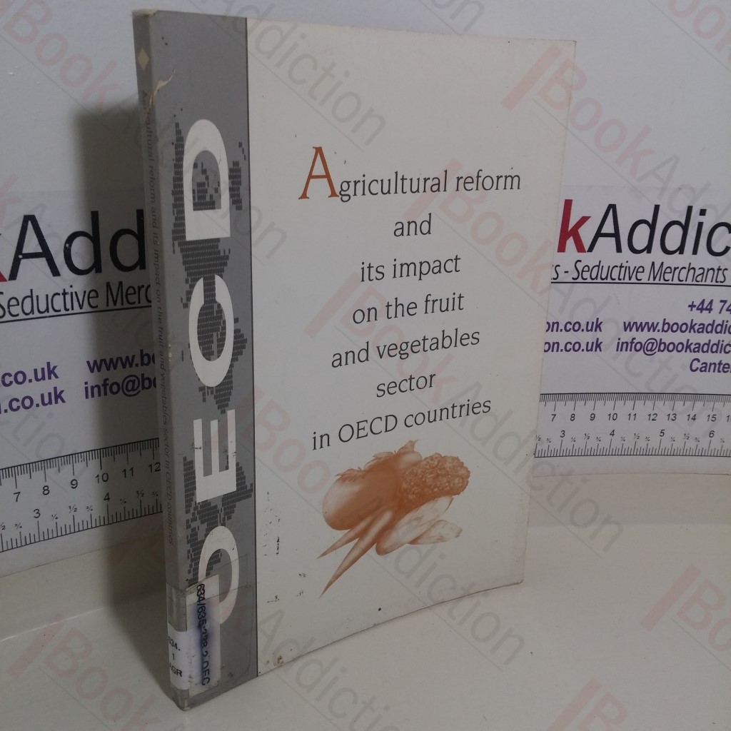 Agricultural Reform and its Impact on the Fruit and Vegetables Sectors in OECD Countries