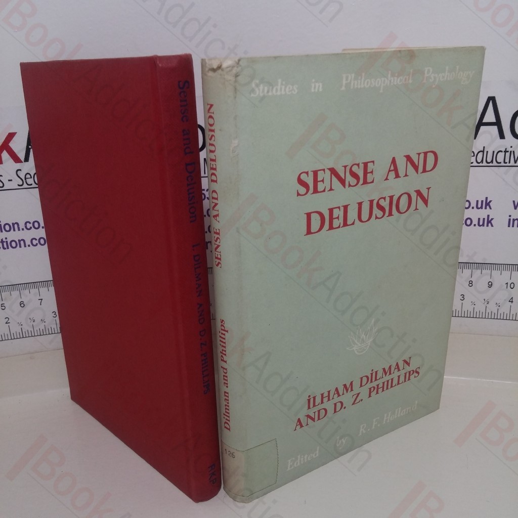 Sense and Delusion (Study in Philosophical Psychology series)