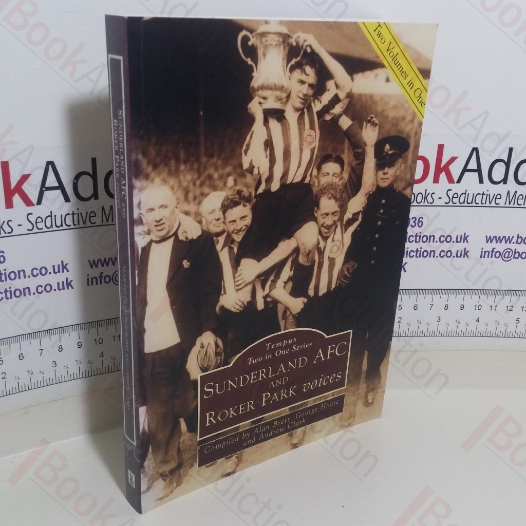 Sunderland AFC and Roker Park Voices (Tempus Two in One series)