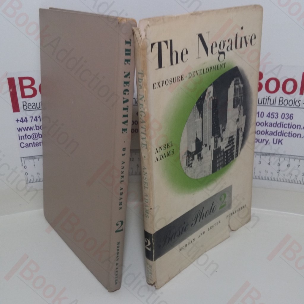 The Negative: Exposure and Development (Basic Photo series, No.2)