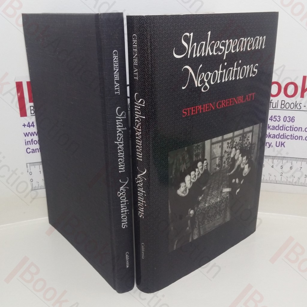 Shakespearean Negotiations: The Circulation of Social Energy in Renaissance England