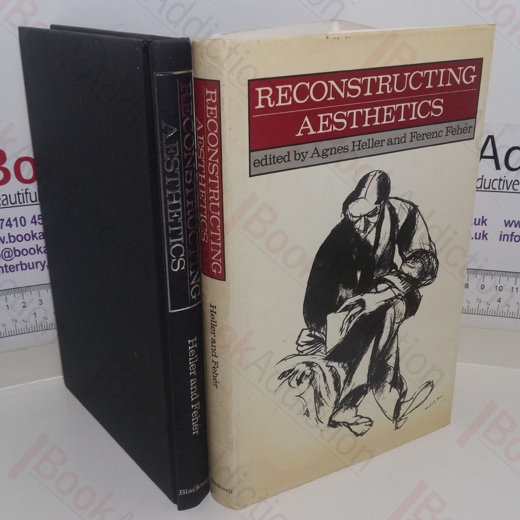 Reconstructing Aesthetics: Writings of the Budapest School