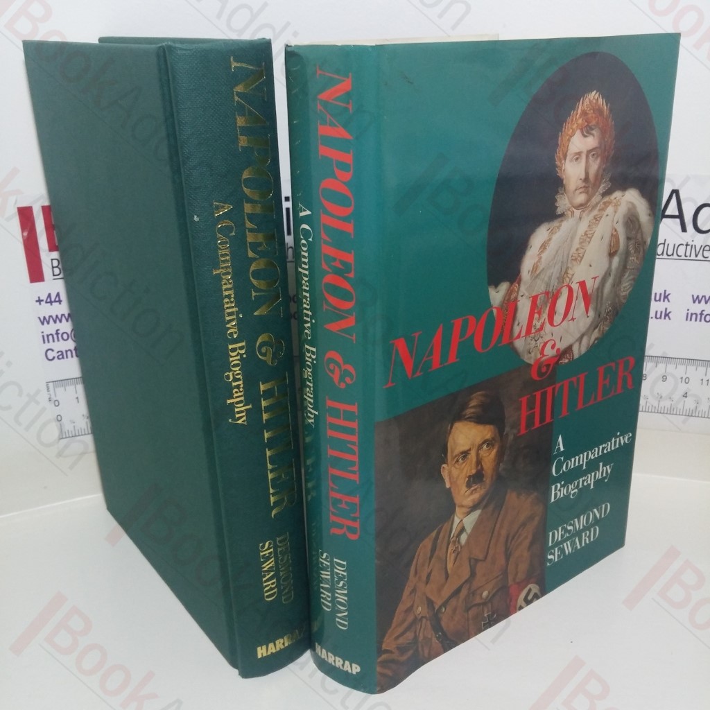 Napoleon and Hitler: A Comparative Biography