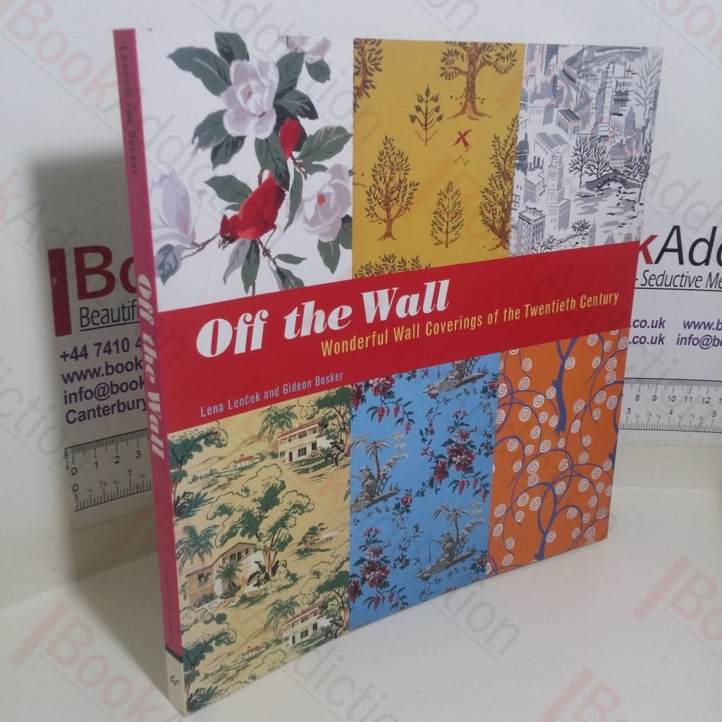 Off the Wall: Wonderful Wall Coverings of the Twentieth Century