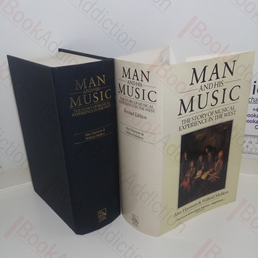 Man and His Music: The Story of Musical Experience in the West