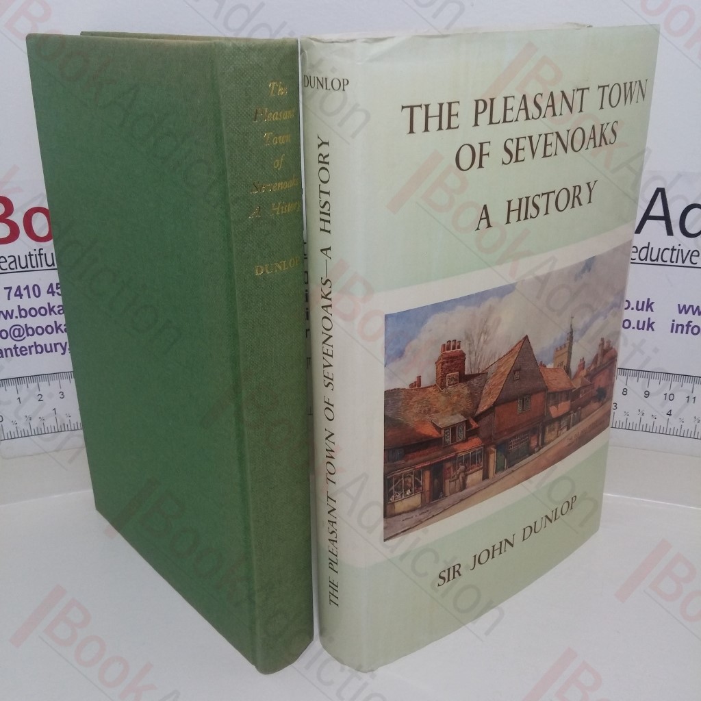 The Pleasant Town of Sevenoaks: A History