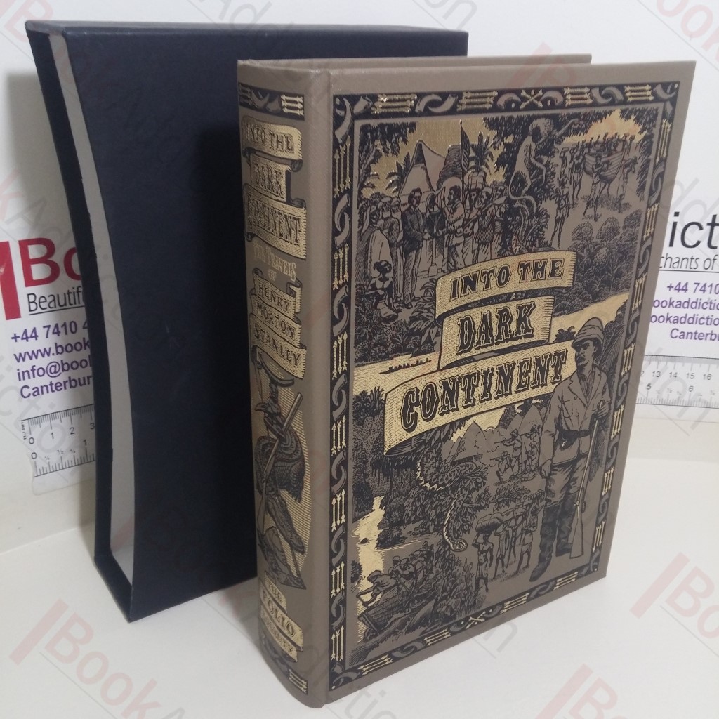 Into the Dark Continent: The Travels of Henry Morton Stanley