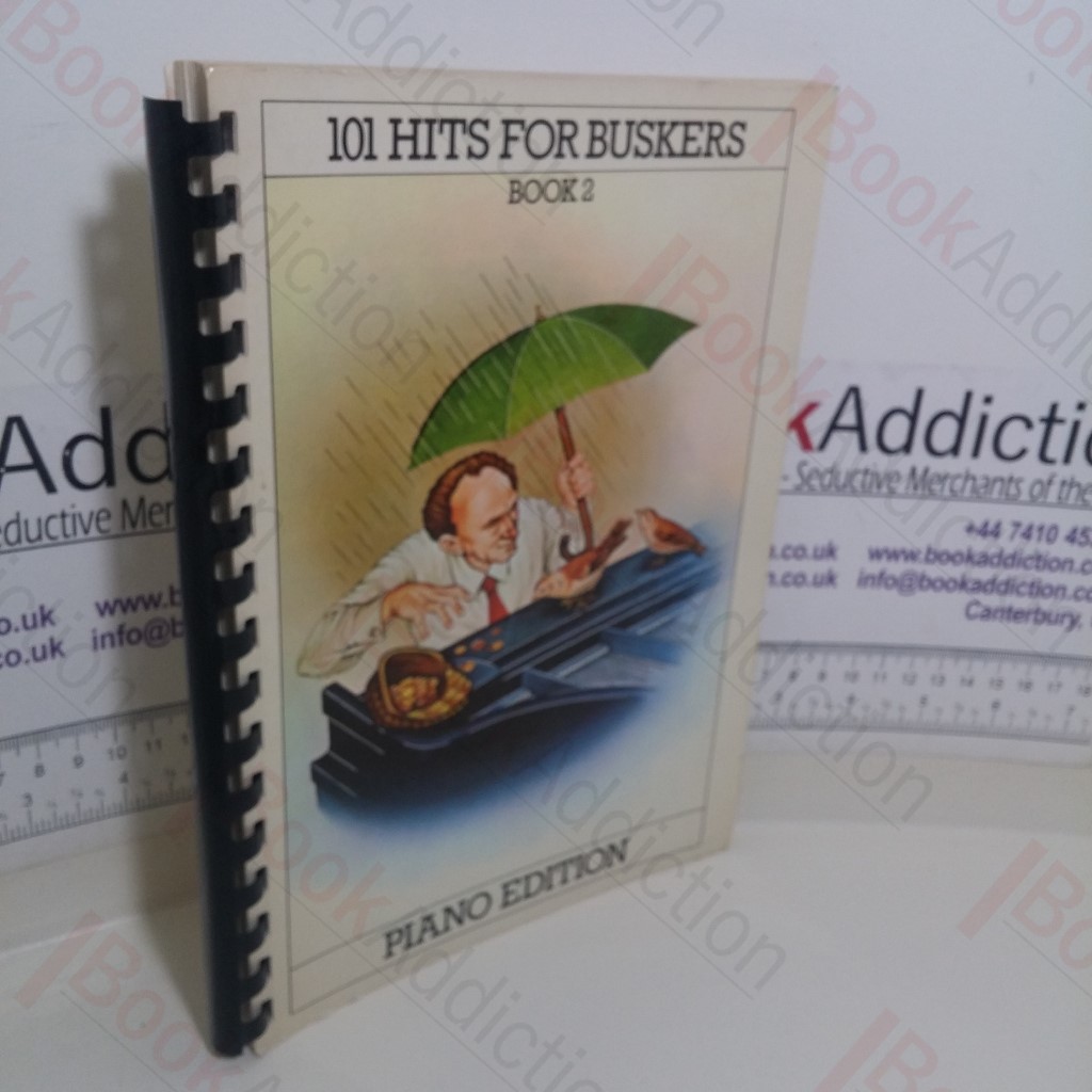 101 Hits for Buskers: Volume 2 (Piano edition)