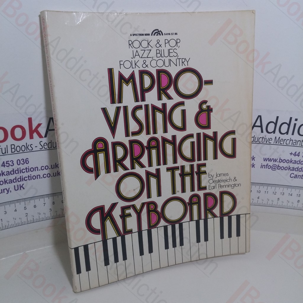 Improvising and Arranging on the Keyboard