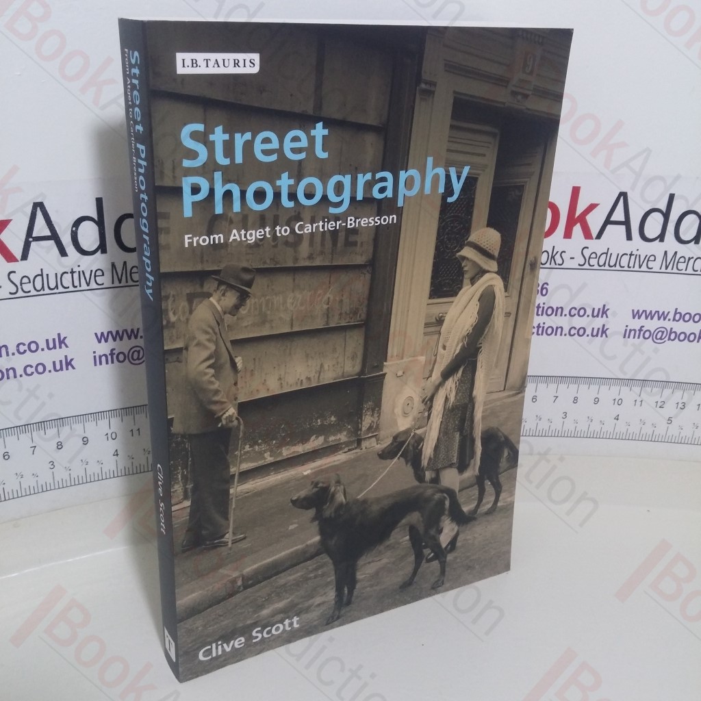 Street Photography: From Atget to Cartier-Bresson