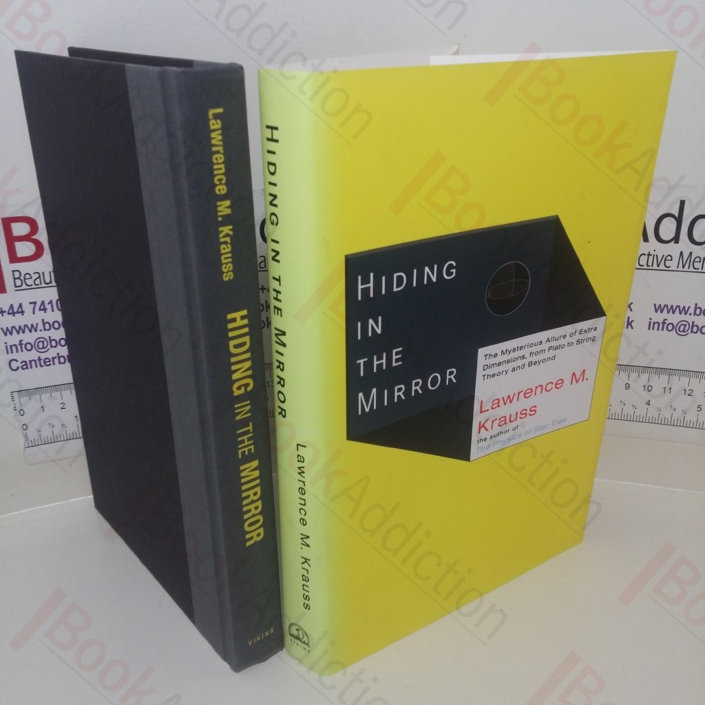 Hiding in the Mirror: The Mysterious Allure of Extra Dimensions, from Plato to String Theory and Beyond