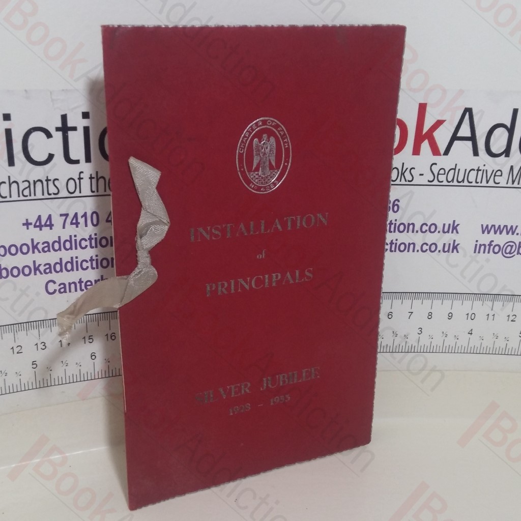 Chapter of Faith, No 4223, Installation of Principals, Silver Jubilee, 1928-1953
