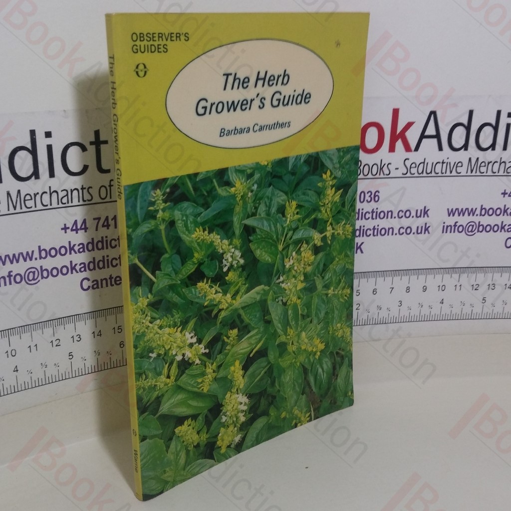 The Herb Grower's Guide (Observer's Guides)