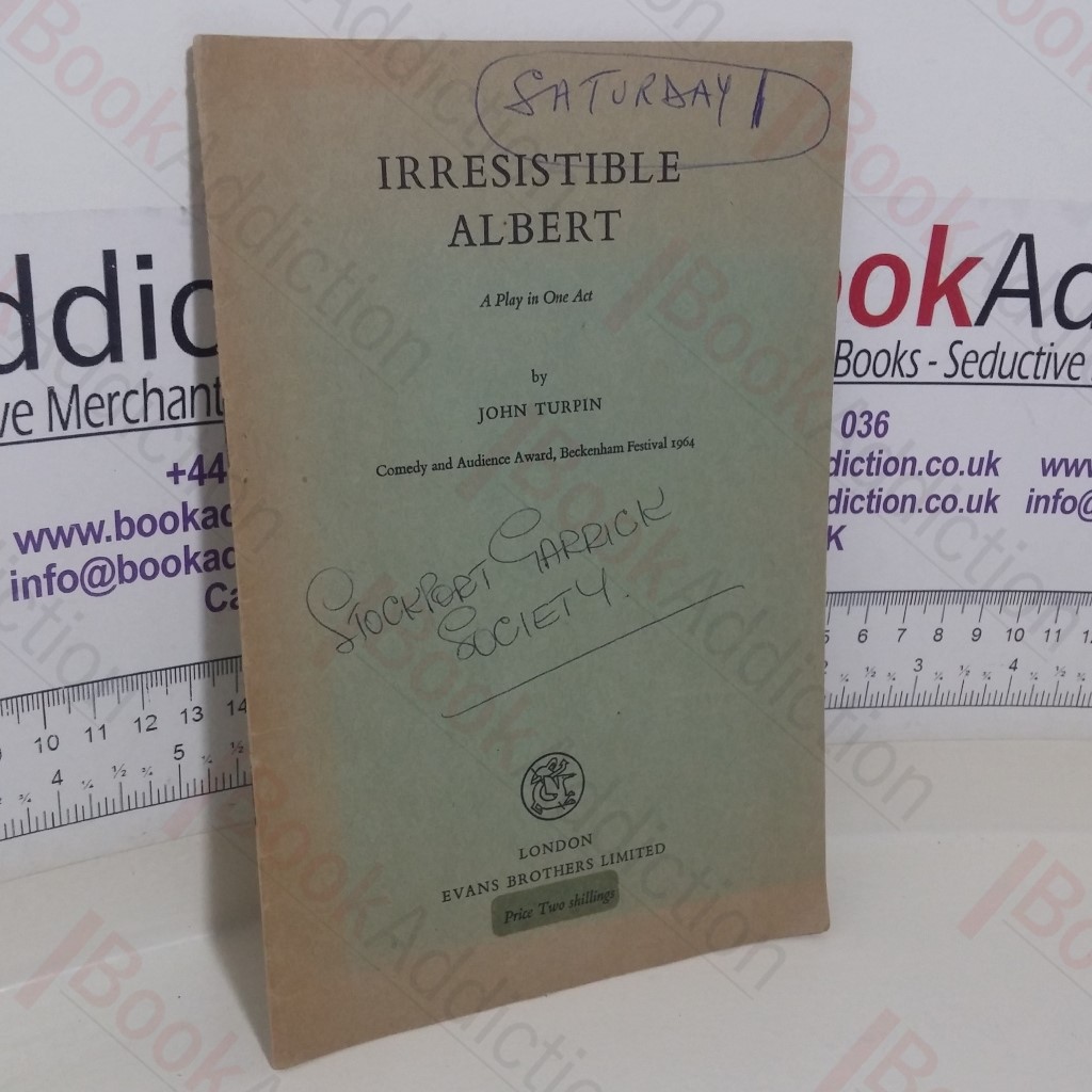 Irresistible Albert: A Play in One Act
