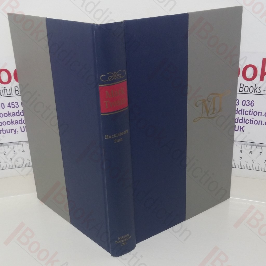 The Adventures of Huckleberry Finn (Tom Sawyer's Comrade) (The Complete Novels of Mark Twain series)