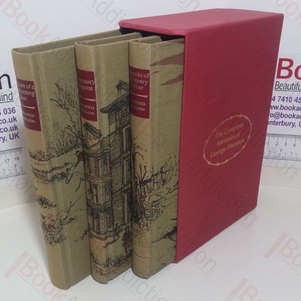 The Complete Memoirs of George Sherston - Memoirs of a Fox-Hunting Man; Memoirs of an Infantry Officer; Sherston's Progress (Three Volume set)