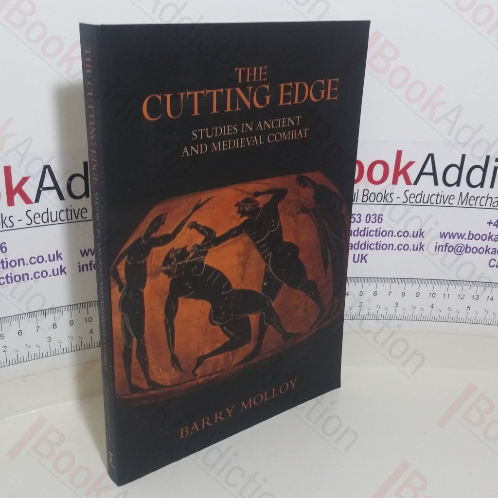The Cutting Edge: Studies in Ancient and Medieval Combat