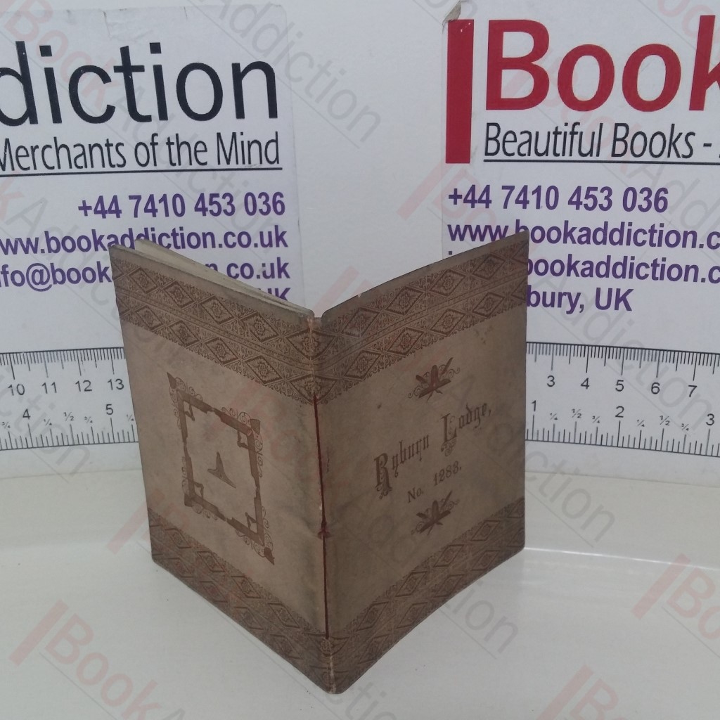 By-Laws for the Government of the Ryburn Lodge of Freemasons, No. 1283, Meeting in the Masonic Rooms, Sowerby Bridge