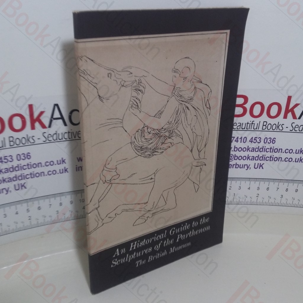 Historical Guide to the Sculptures of the Parthenon