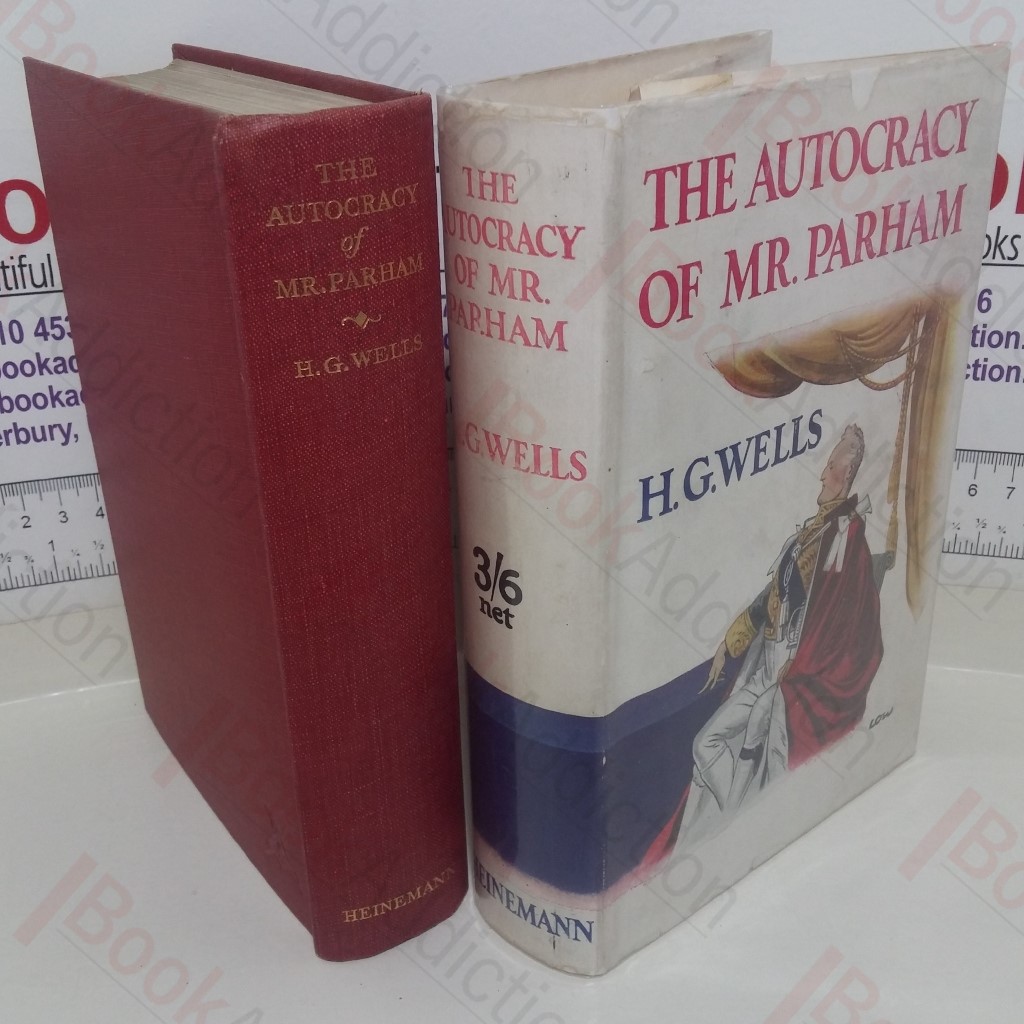 The Autocracy of Mr Parham, His Remarkable Adventures in this Changing World