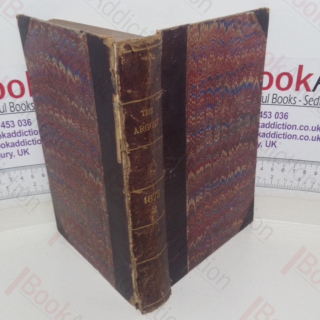 The Argosy, Volume XVI, July to December 1873