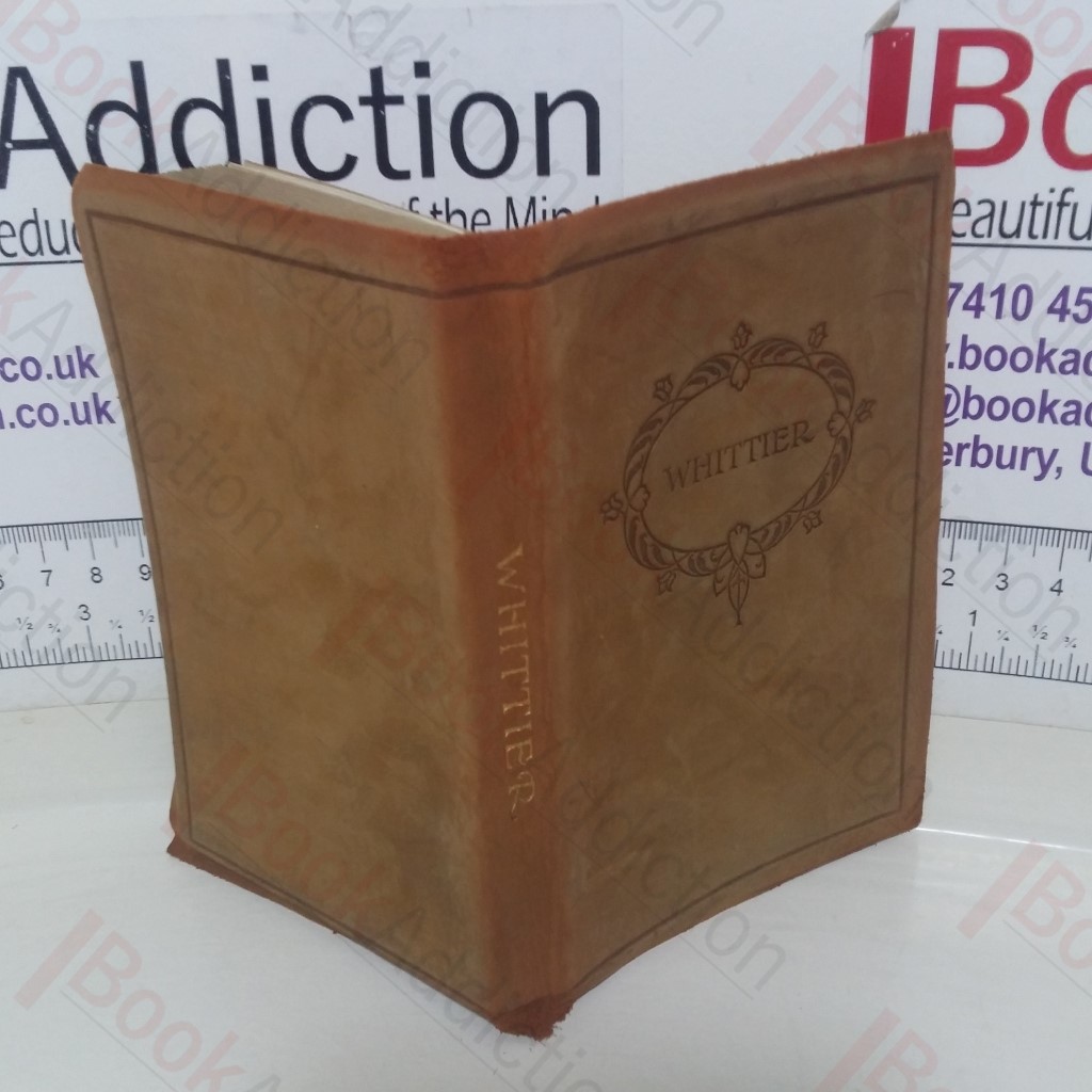 J G Whittier (Poems by Whittier)