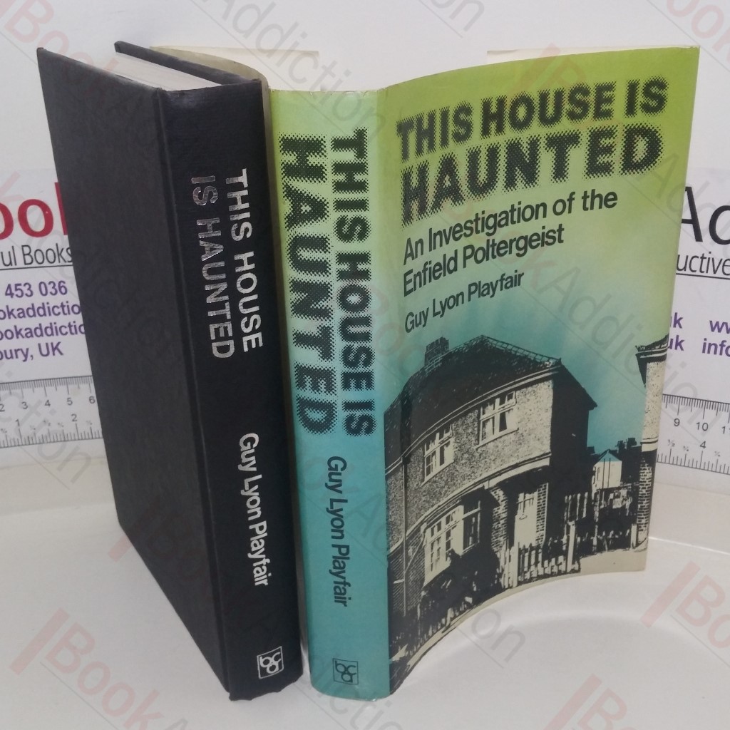 This House is Haunted: An Investigation of the Enfield Poltergeist