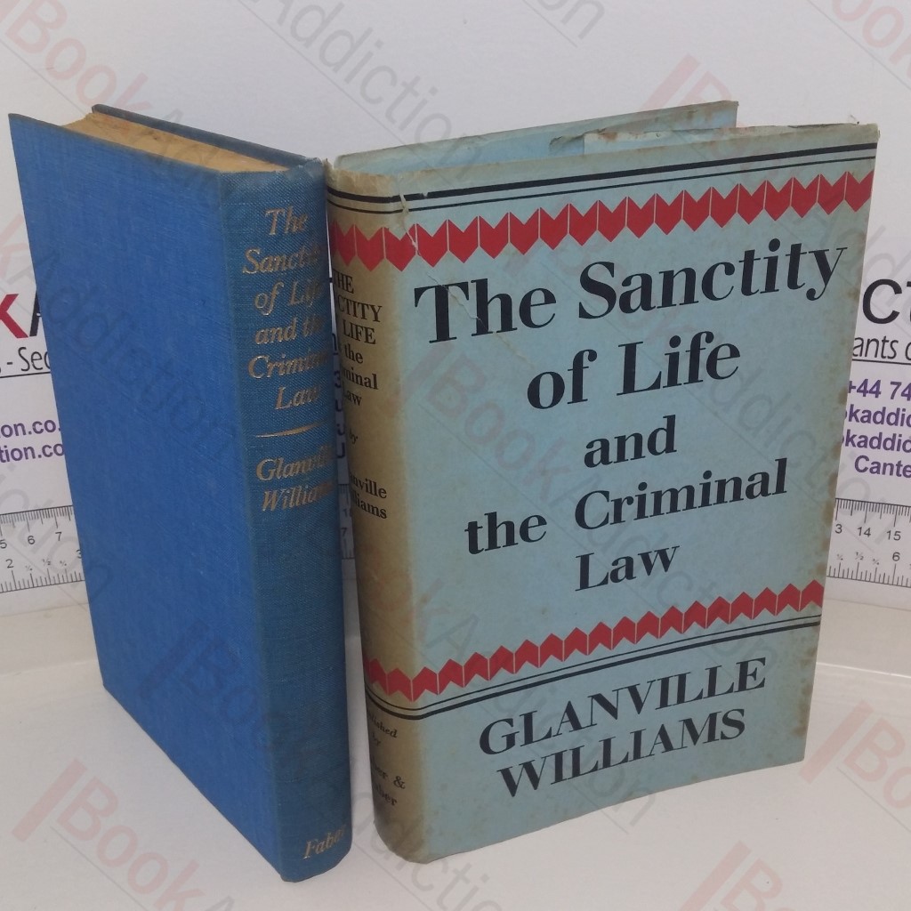 The Sanctity of Life and the Criminal Law