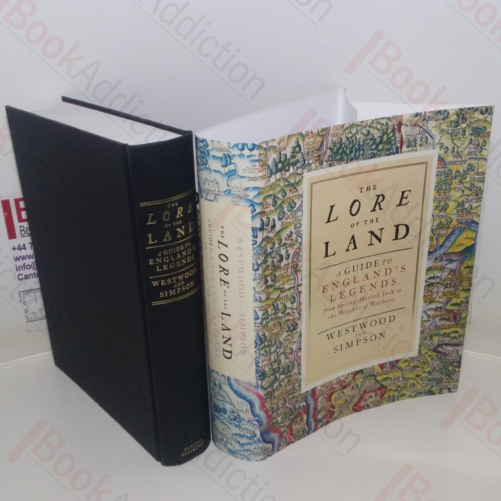 The Lore of the Land: A Guide to England's Legends, from Spring-heeled Jack to the Witches of Warboys