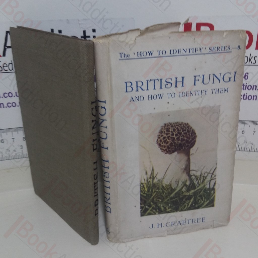 British Fungi and How to Identify Them (The 'How to Identify' series, No. 8)