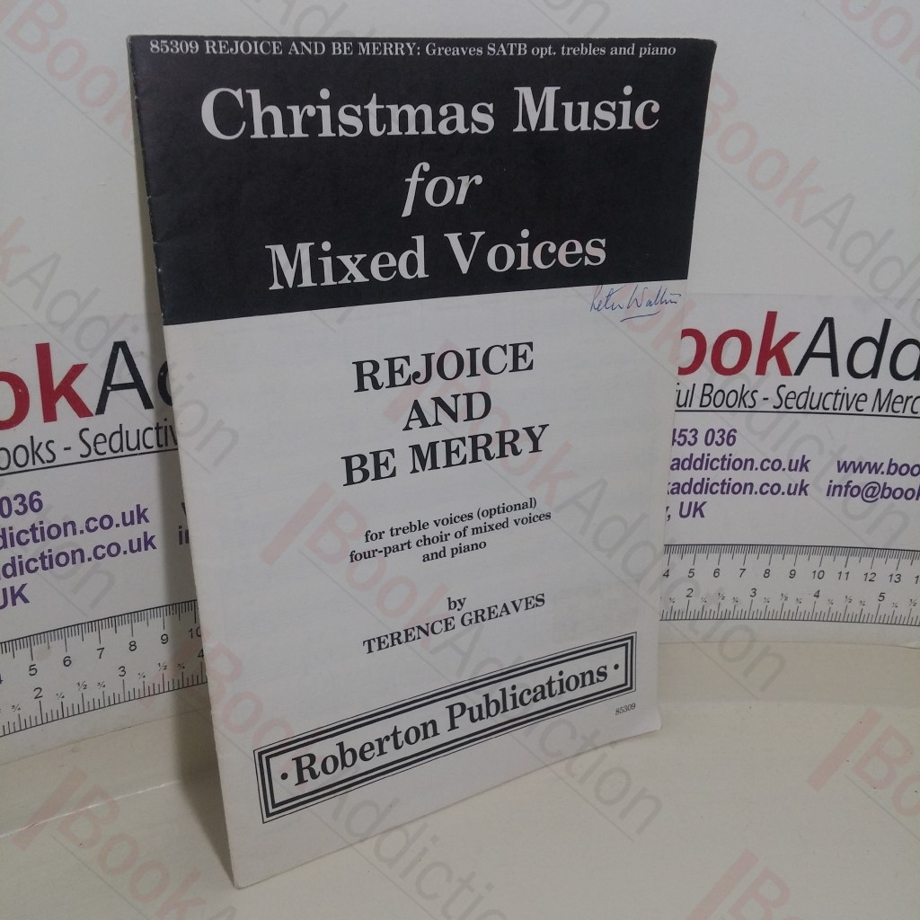 Christmas Music for Mixed Voices: Rejoice and be Merry