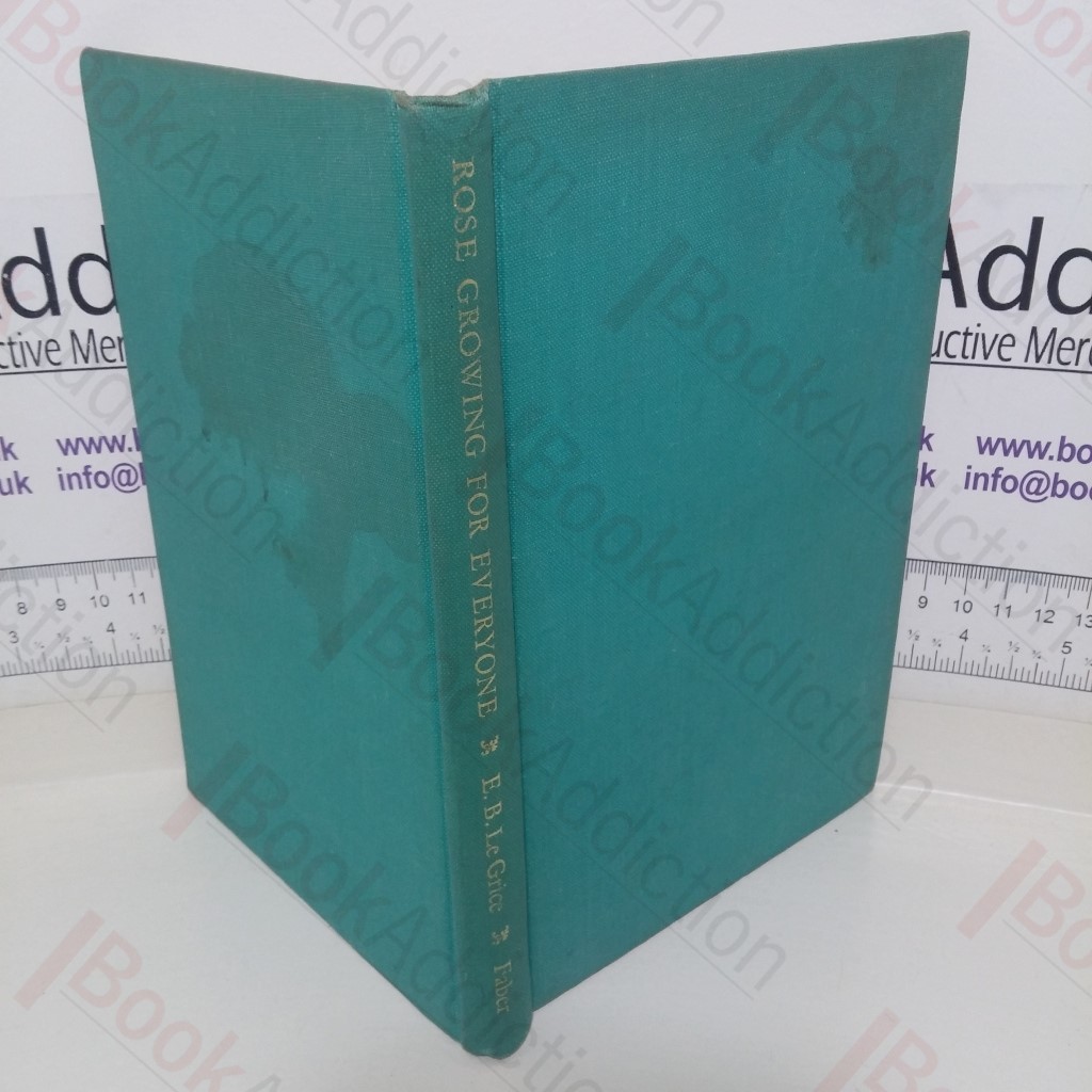 Rose Growing for Everyone