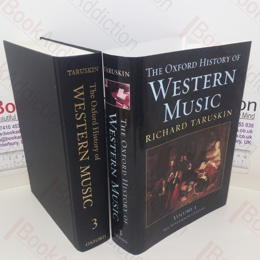 The Oxford History of Western Music (Volume 3): The Nineteenth Century