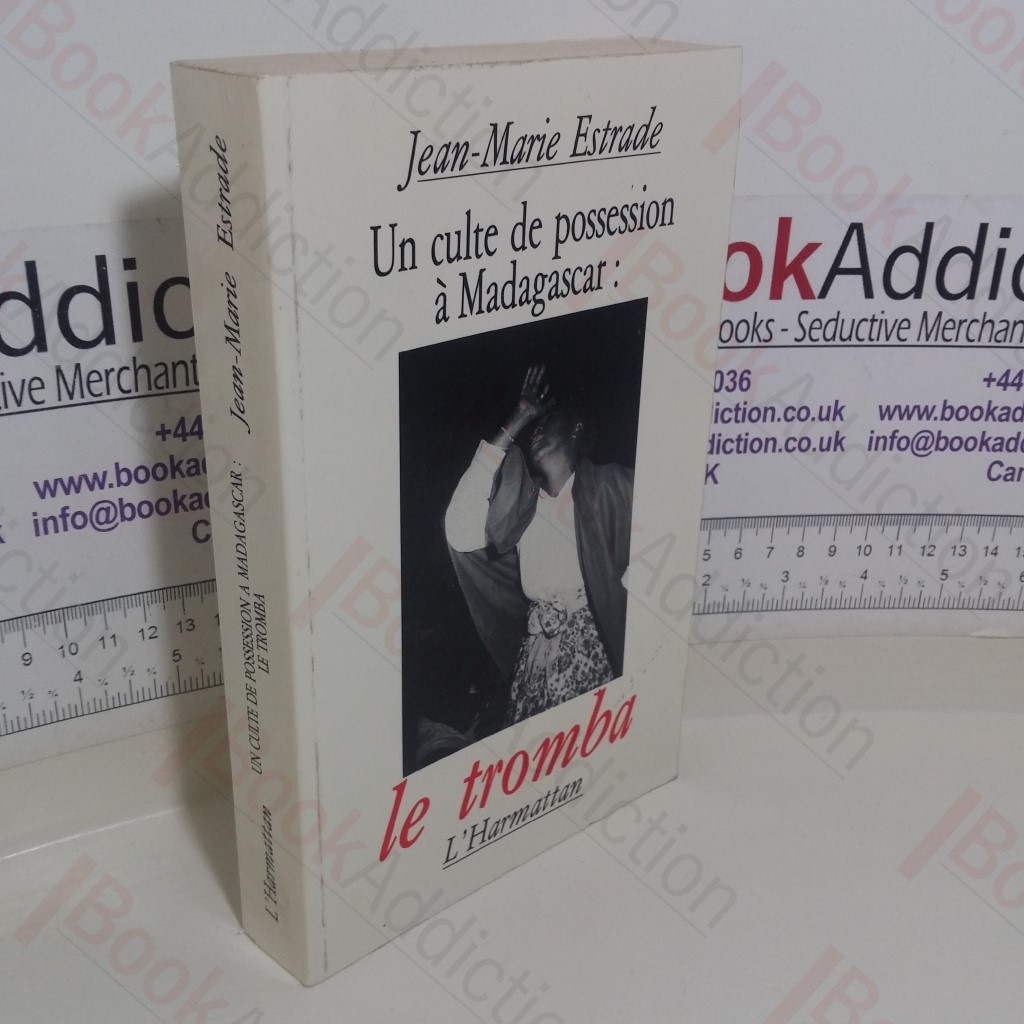 Un Culte de Possession a Madagascar: Le Tromba