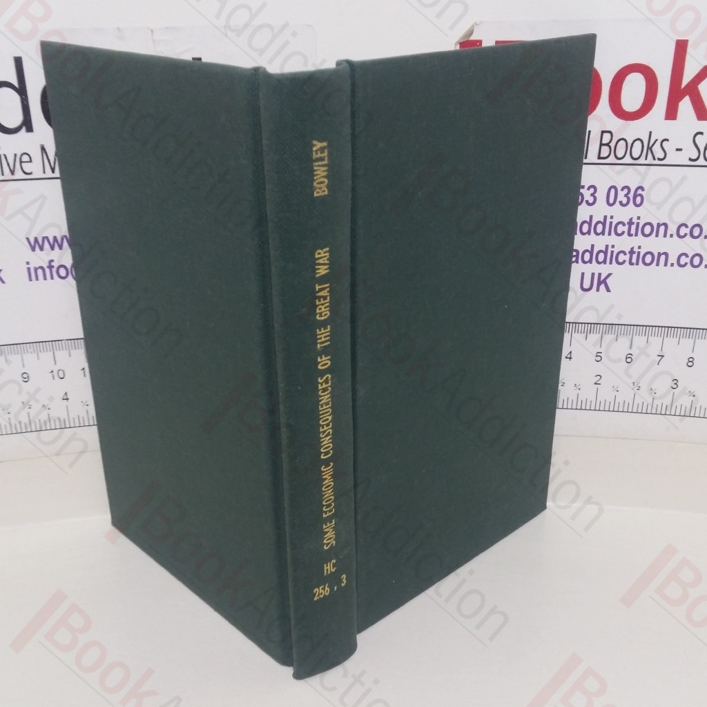 Some Economic Consequences of the Great War (The Home University Library of Modern Knowledge series)