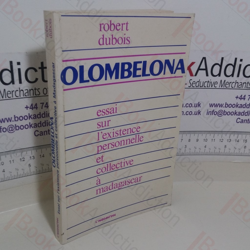 Olombelona: Essai sur L'existence Personnelle et Collective a' Madagascar