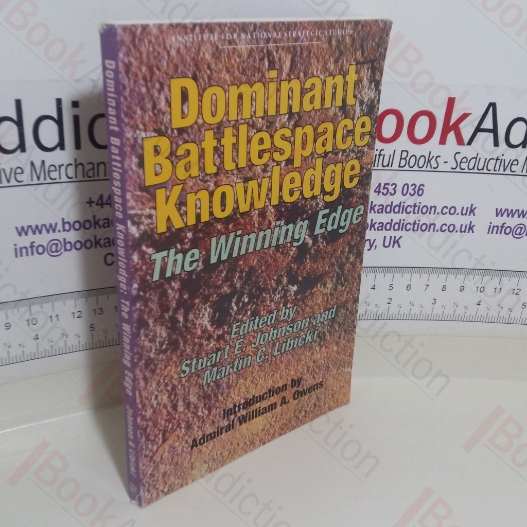 Dominant Battlespace Knowledge: The Winning Edge