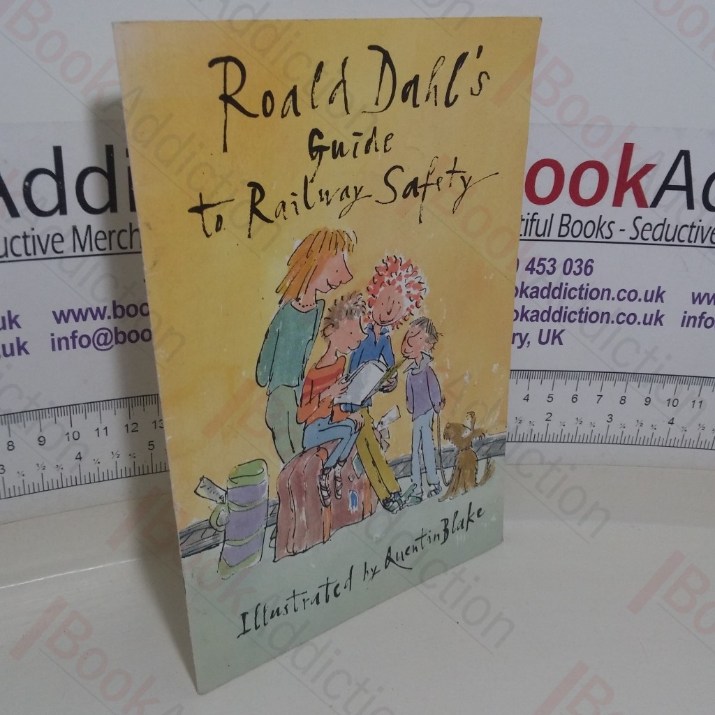 Roald Dahl's Guide to Railway Safety