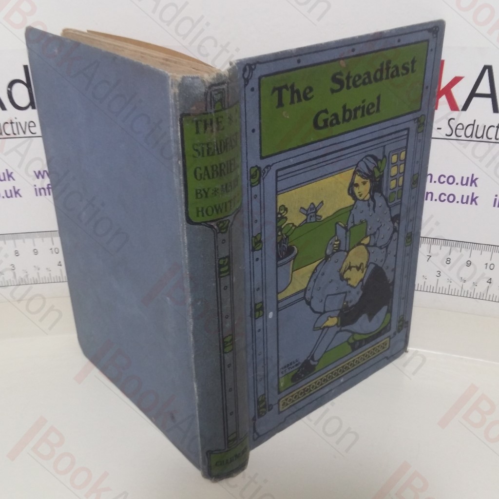 The Steadfast Gabriel: A Tale of Wichnor Wood