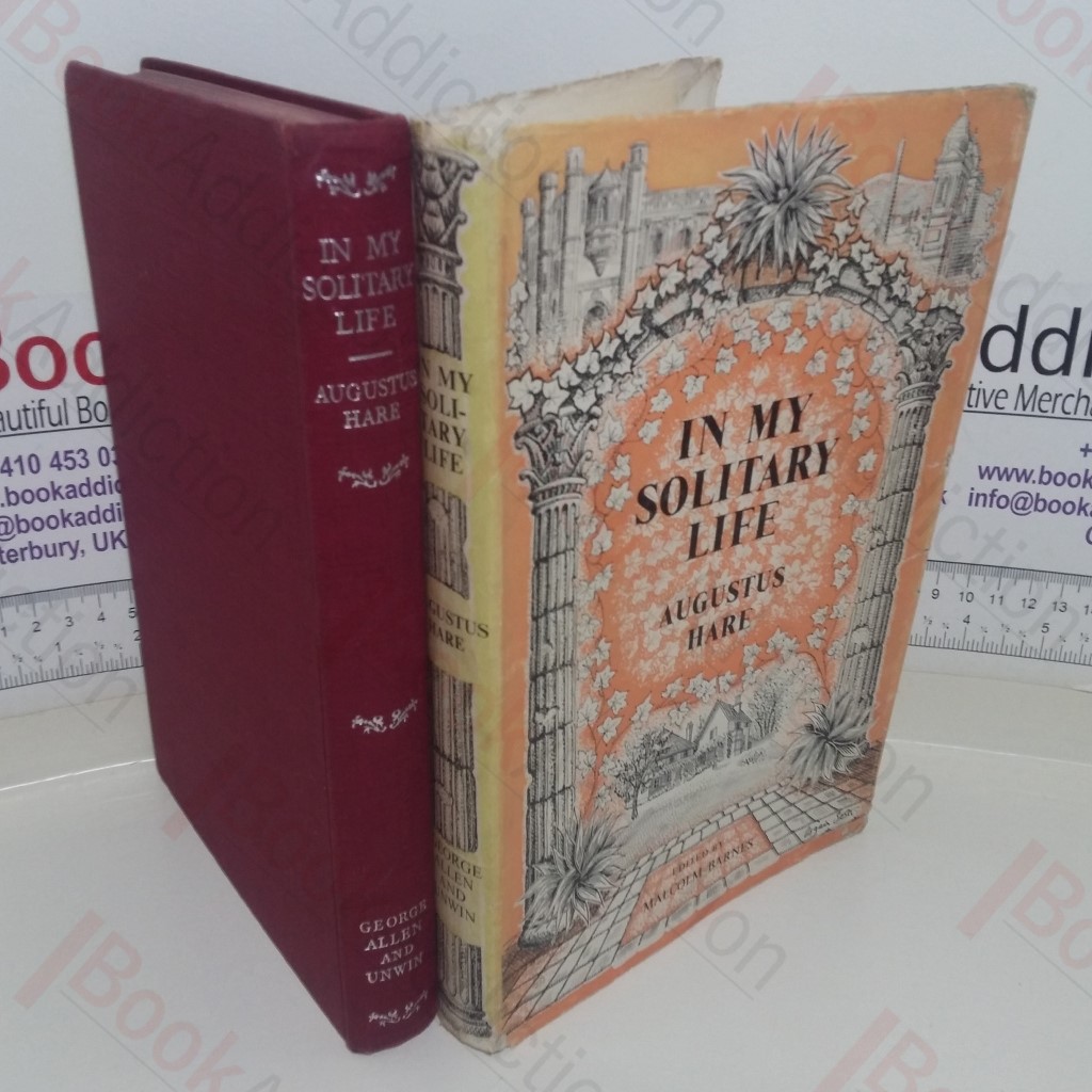 In My Solitary Life, Being an Abridgement of the Last Three Volumes of the Story of My Life