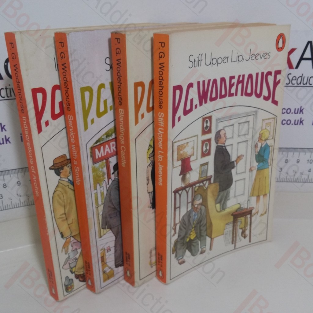 P G Wodehouse Collection:  Indiscretions of Archie; Service with a Smile; Blandings Castle and Elsewhere; Stiff Upper Lip, Jeeves