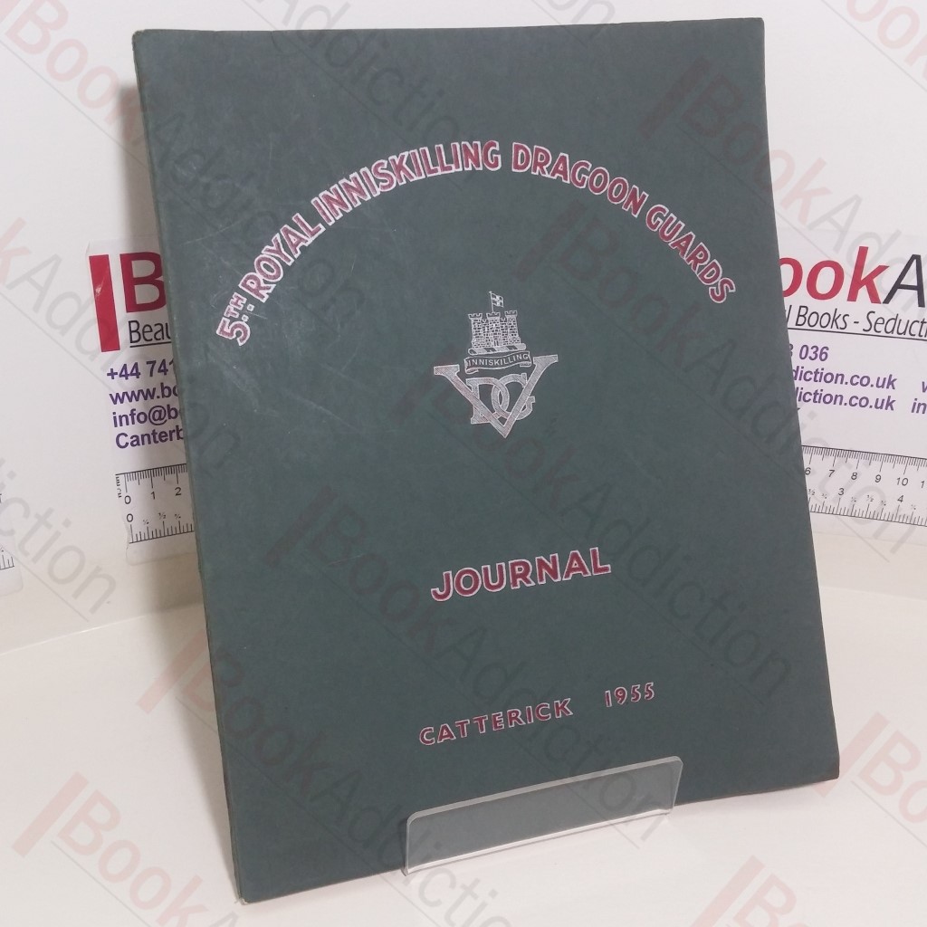 5th Royal Inniskilling Dragoon Guards Journal, 1955 (Volume IX, No. 7)