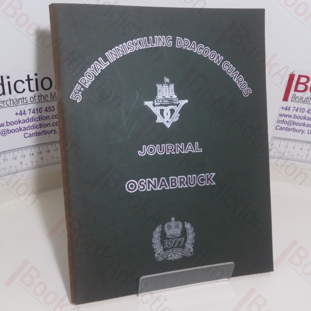 5th Royal Inniskilling Dragoon Guards Journal, 1977 (Volume XVI, No. 13)