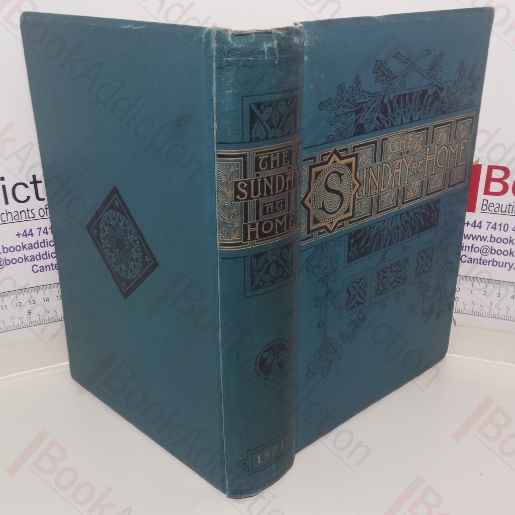 The Sunday at Home, Family Magazine for Sabbath Reading, 1890-91