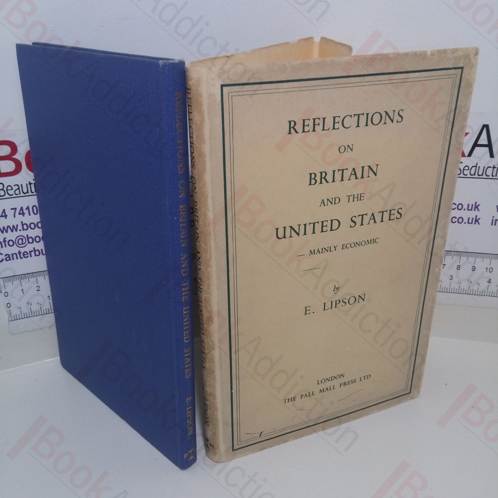 Reflections on Britain and the United States: Mainly Economic