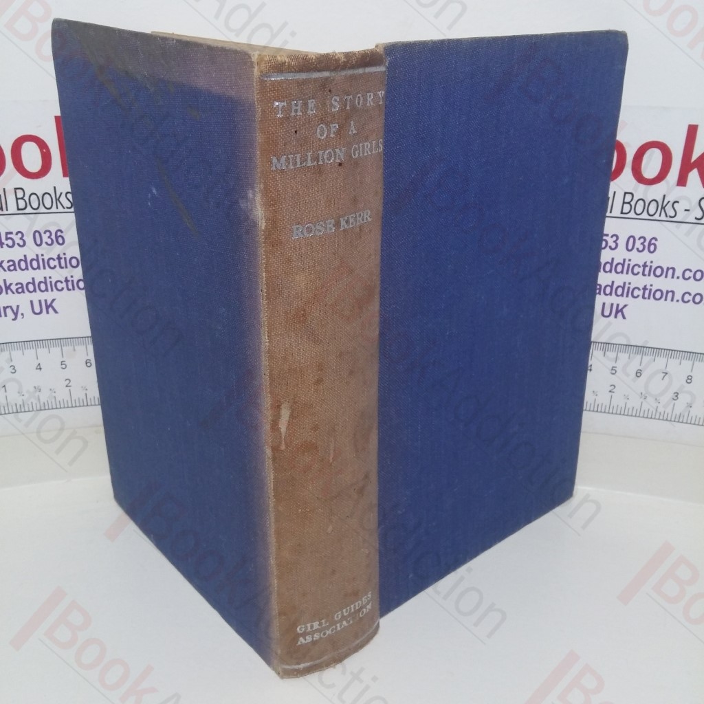 The Story of a Million Girls: Guiding and Girl Scouting Round the World