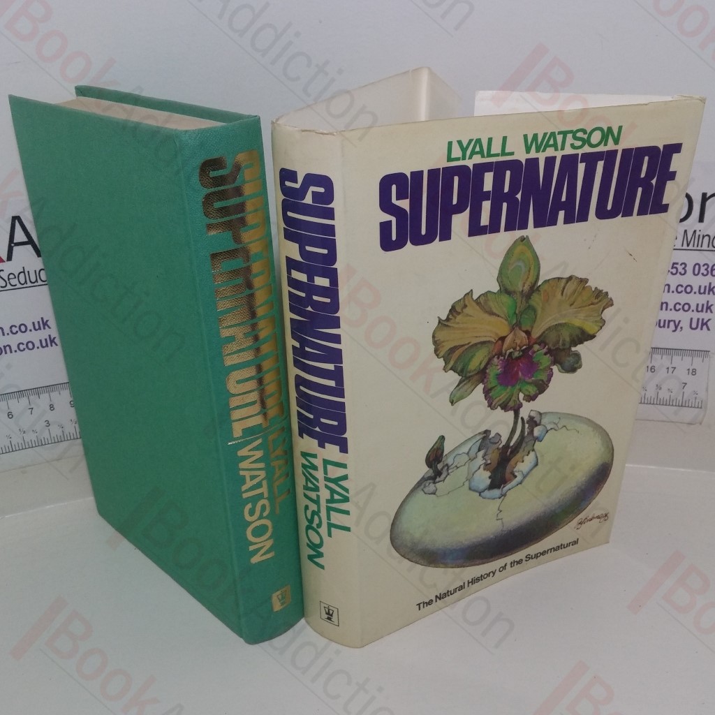 Beyond Supernature: A New Natural History of the Supernatural