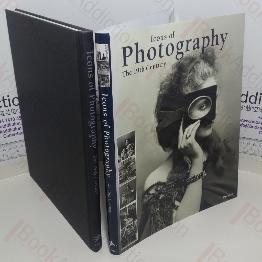 Icons of Photography: The 19th Century