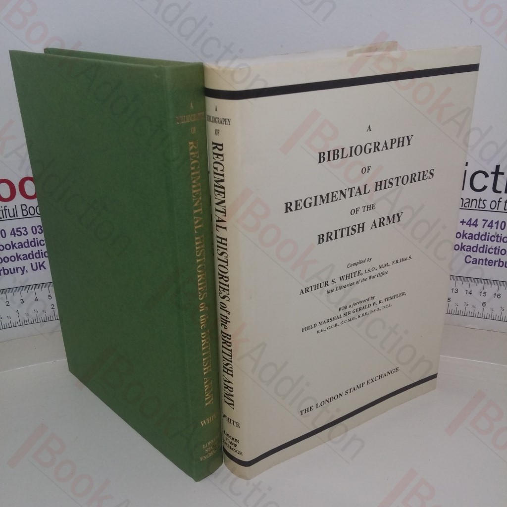 Bibliography of Regimental Histories of the British Army