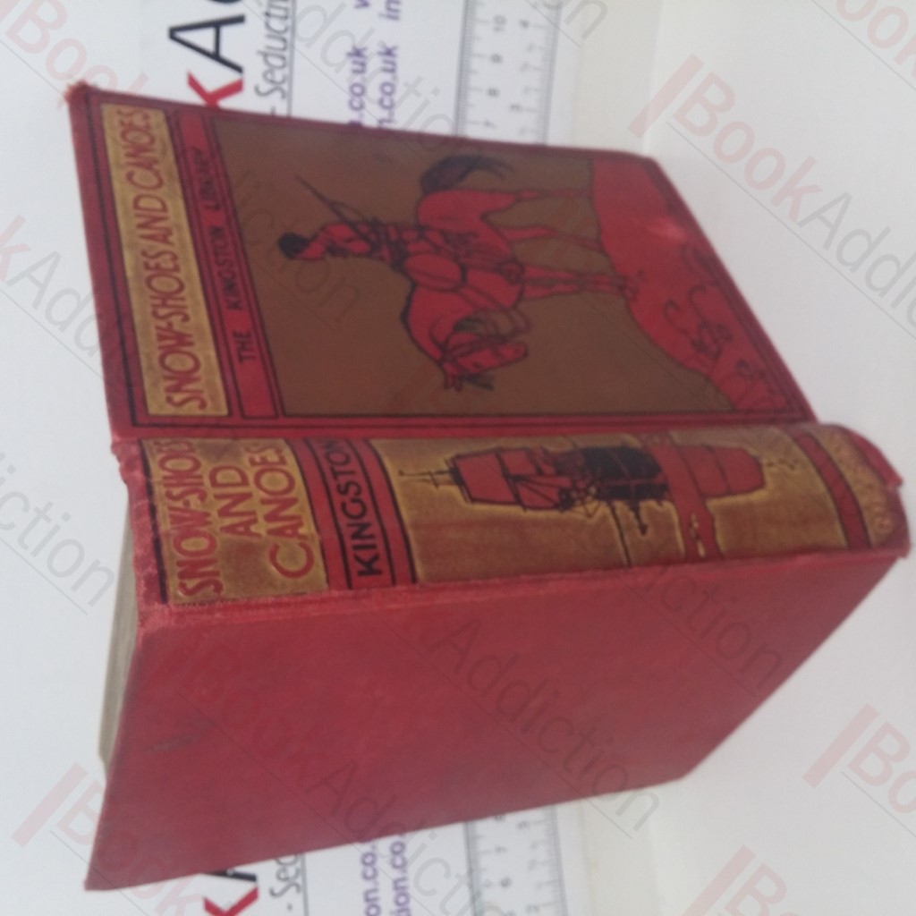 Snow-Shoes and Canoes